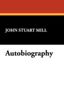 Autobiography John Stuart Mill, Mill John Stuart