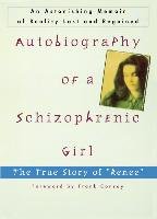 Autobiography of a Schizophrenic Girl: The True Story of "renee" Sechehaye Marguerite
