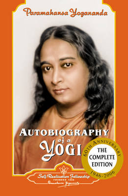Autobiography of a Yogi Yogananda Paramahansa, Yogananda