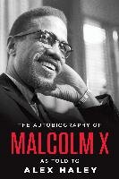Autobiography of Malcolm X Malcolm X.