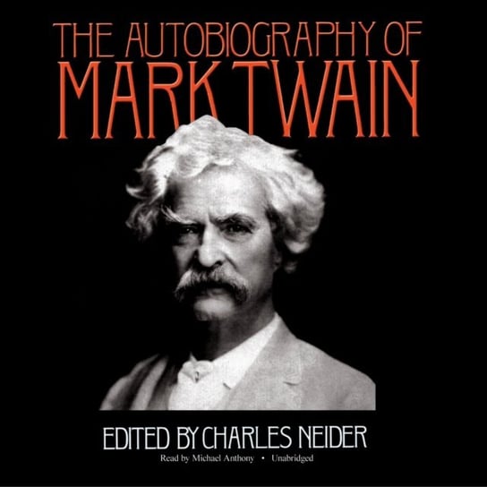 Autobiography of Mark Twain Neider Charles, Twain Mark