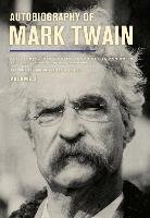 Autobiography of Mark Twain, Volume 3 Twain Mark