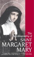 Autobiography of St. Margaret Mary Alacoque Alacoque Margaret M.
