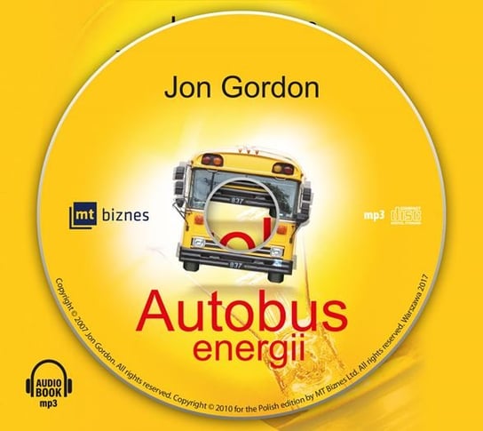 Autobus energii. Zatankuj swój bak paliwem radości Gordon Jon