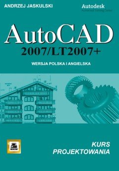 AutoCAD 2007/LT2007+ Jaskulski Andrzej