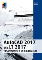 AutoCAD 2017 und LT 2017 für Architekten und Ingenieure Ridder Detlef