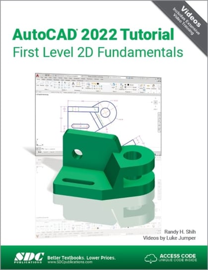 Autocad 2022 Tutorial First Level 2D Fundamentals Randy H. Shih