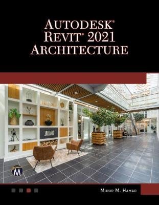 AutoDesk Revit 2021 Architecture Munir Hamad