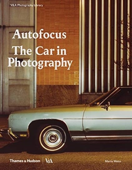 Autofocus. The Car in Photography Marta Weiss