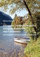 Autogenes Training Oberstufe / Autogene Meditation Brenner Helmut
