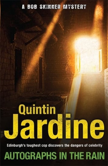 Autographs in the Rain (Bob Skinner series, Book 11) Jardine Quintin