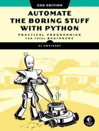 Automate The Boring Stuff With Python, 2nd Edition Sweigart Albert