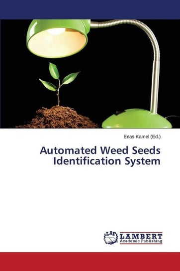 Automated Weed Seeds Identification System Lap Lambert Academic Publishing