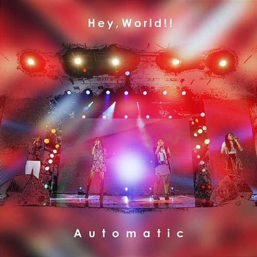 Automatic Hey, World!!
