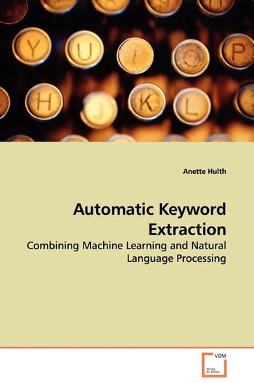 Automatic Keyword Extraction Hulth Anette