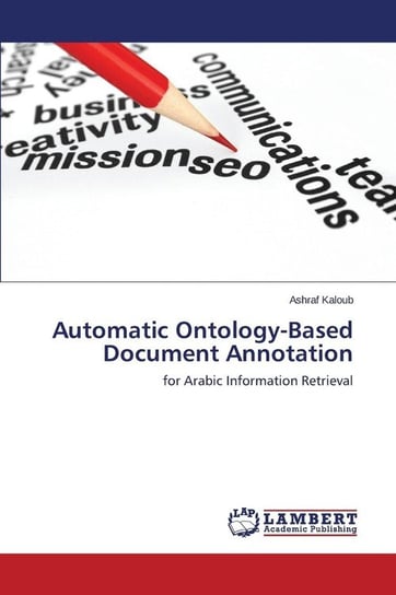 Automatic Ontology-Based Document Annotation Kaloub Ashraf