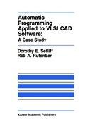 Automatic Programming Applied to VLSI CAD Software: A Case Study Rutenbar Rob A., Setliff Dorothy E.