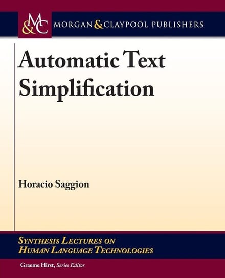 Automatic Text Simplification Saggion Horacio