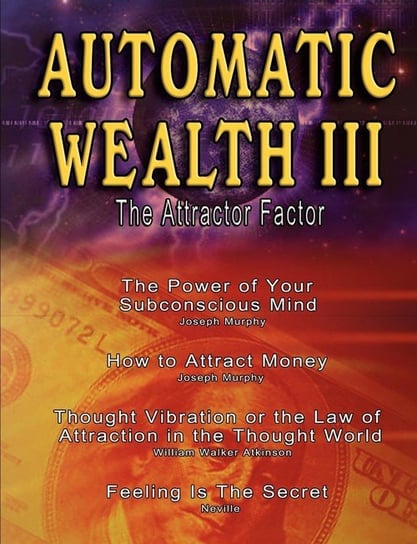 Automatic Wealth III Atkinson William Walker