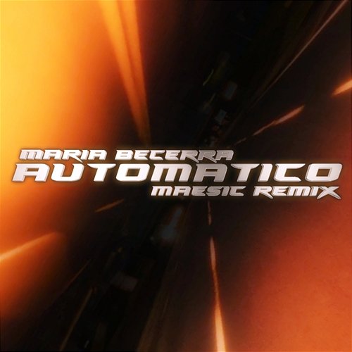 Automatico Maesic feat. Maria Becerra