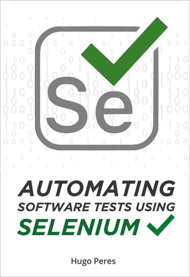 Automating Software Tests Using Selenium Hugo Peres