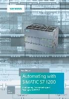 Automating with SIMATIC S7-1200 Berger Hans