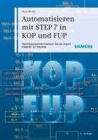 Automatisieren mit STEP 7 in KOP und FUP Berger Hans