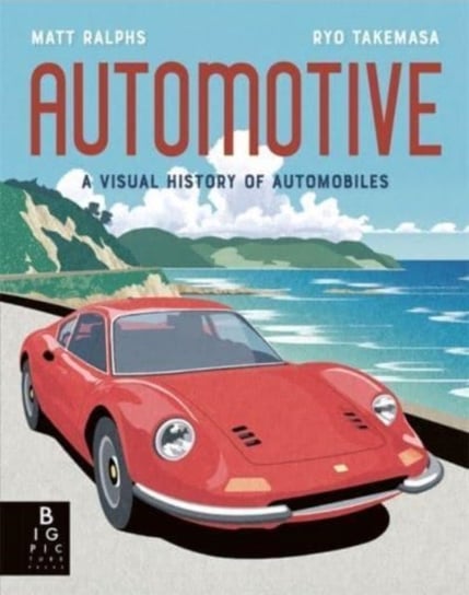 Automotive: A Visual History of Automobiles Ralphs Matt