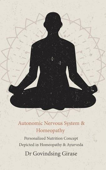 Autonomic Nervous System & Homeopathy Dr Govindsing Girase