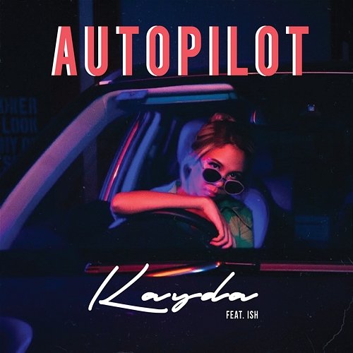 AUTOPILOT Kayda feat. Ish