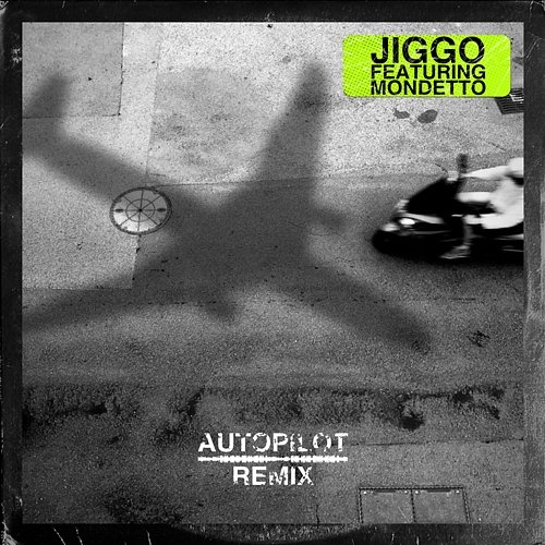 Autopilot Jiggo feat. Mondetto