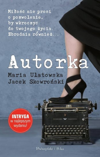 Autorka Ulatowska Maria, Skowroński Jacek