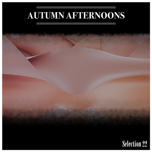 Autumn Afternoons Selection 22 Various Artists