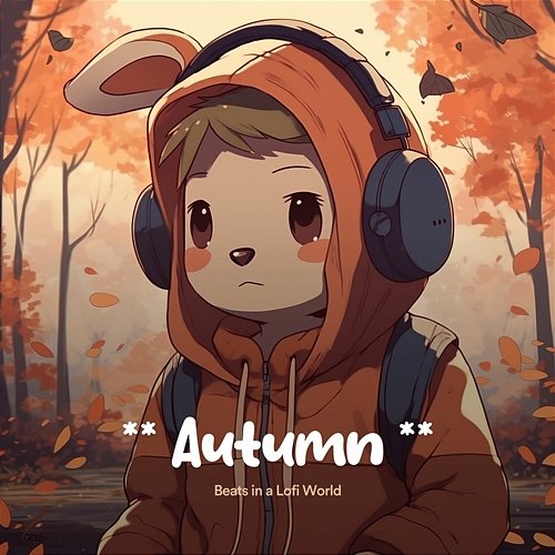 Autumn Beats in a Lofi World LO-FI BEATS, Música Relajante, Relaxing Music