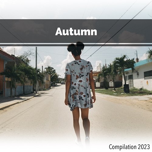 Autumn Compilation 2023 John Toso, Mauro Rawn, Benny Montaquila Dj