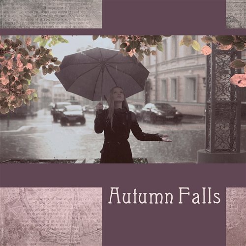 Autumn Falls: Melancholic Rain, Relaxing Ambient, Mind Harmony, Sentimental Reflections, Liquid Season, Sea Lullaby Healing Waters Zone