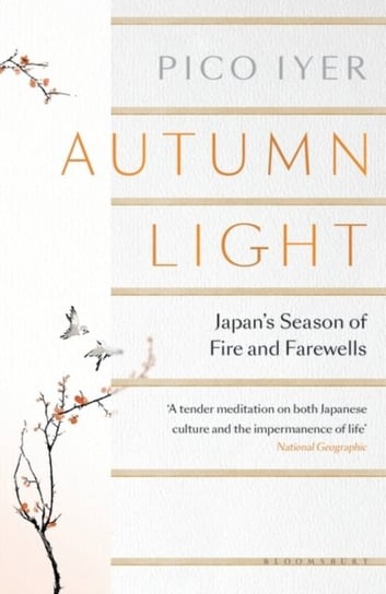 Autumn Light: Japans Season of Fire and Farewells Iyer Pico
