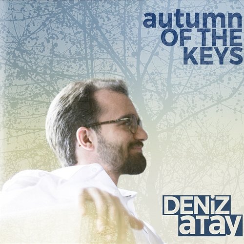 Autumn of the Keys Deniz Atay