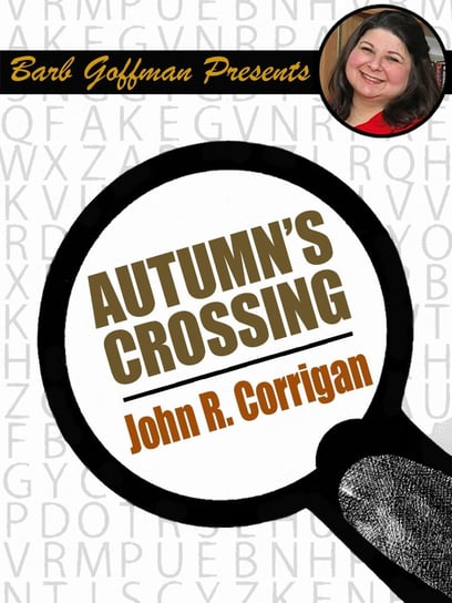 Autumn's Crossing John R Corrigan