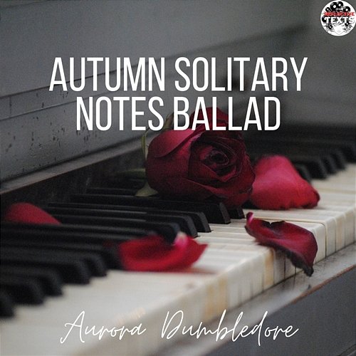 Autumn Solitary Notes Ballad Aurora Dumbledore