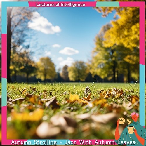 Autumn Strolling-Jazz with Autumn Leaves Lectures of Intelligence