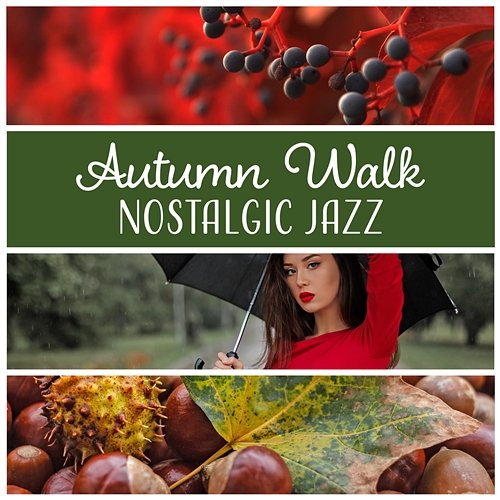 Autumn Walk – Nostalgic Jazz: Piano Music, Reflection Mood, Slow Instrumental Ambient, Music for Rainy Days, Gentle Relax Jazz Instrumental Music Academy