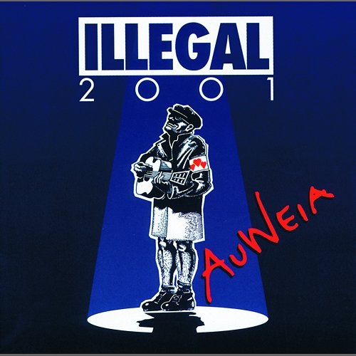 Auweia Illegal 2001