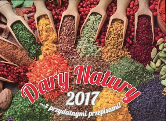 Avanti, kalendarz ścienny 2017, Dary Natury z przepisami avanti