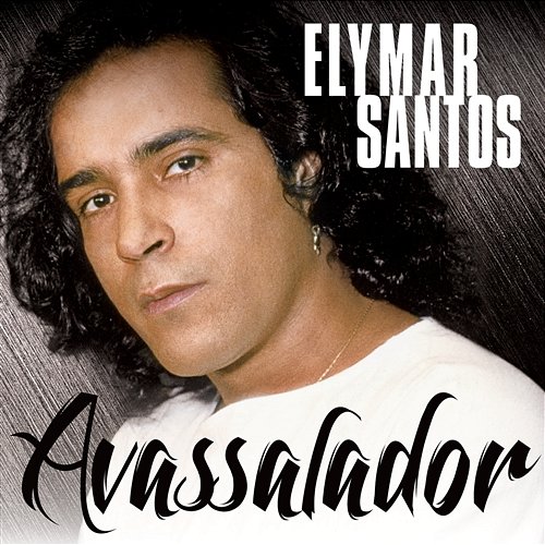 Avassalador Elymar Santos