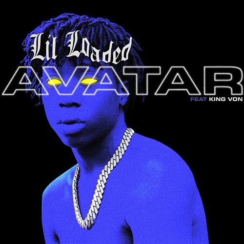 Avatar Lil Loaded feat. King Von