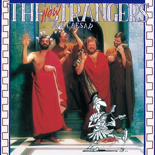 Ave Caesar The New Strangers