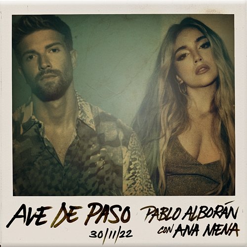 Ave de paso (con Ana Mena) Pablo Alborán feat. Ana Mena