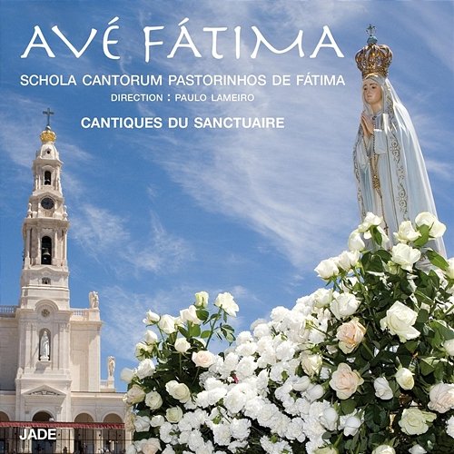 Avé Fátima Schola Cantorum Pasthorinhos De Fátima