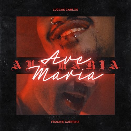 Ave Maria Frankie Carrera, Luccas Carlos